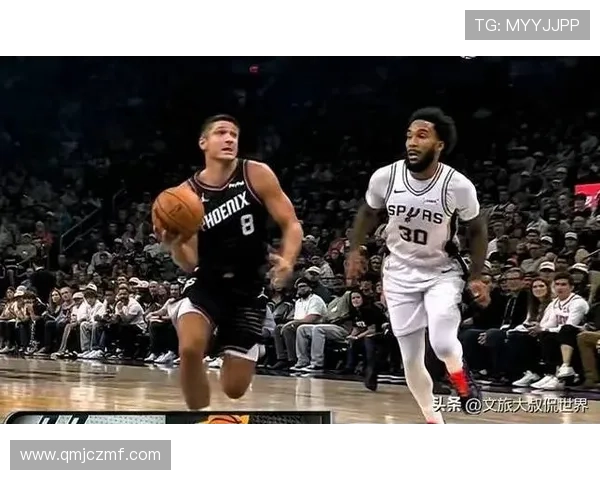 布克砍28加13卡斯尔26分太阳力挫马刺强终结对手赛季五连胜